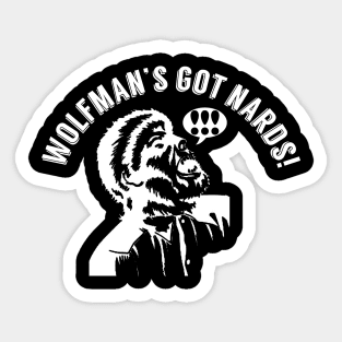 Wolfman's Got NARDS Sticker